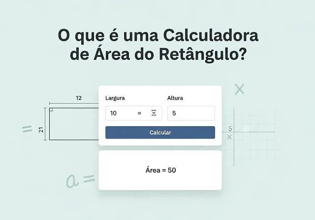 O que é uma Calculadora de Área do Retângulo?