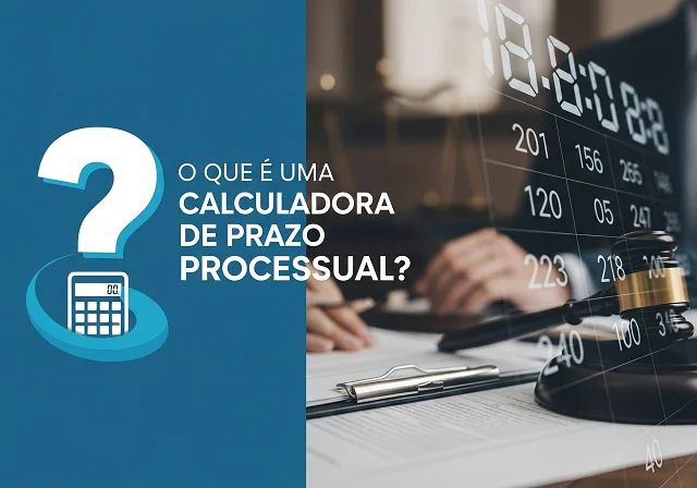 O que é uma Calculadora de Prazo Processual?
