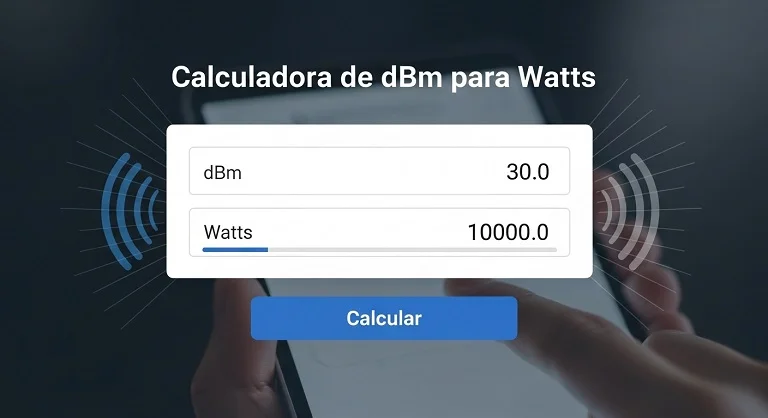 Como Usar Calculadora de dBm para Watts
