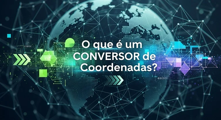O que é um Conversor de Coordenadas
