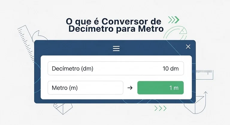 O que é um Conversor de Decímetro para Metro?